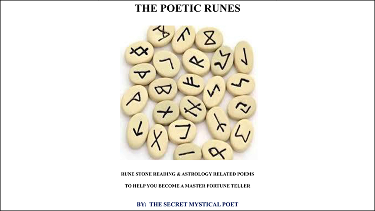 THE POETIC RUNES RUNE STONE READING & ASTROLOGY RELATED POEMSTO HELP YOU BECOME A MASTER FORTUNE TELLER by The Secret Mystical Poet & Jonathan Royle - eBook DOWNLOAD