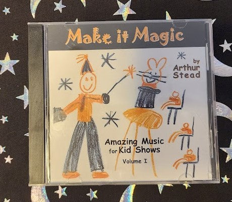 Make it Magic by Arthur Stead - Amazing Music for Kid Shows Volume I