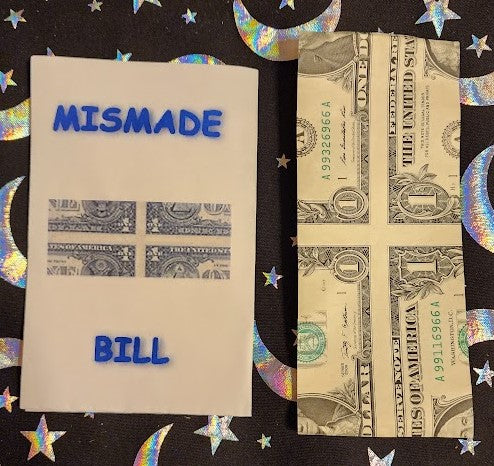 Mismade Bill - One Dollar