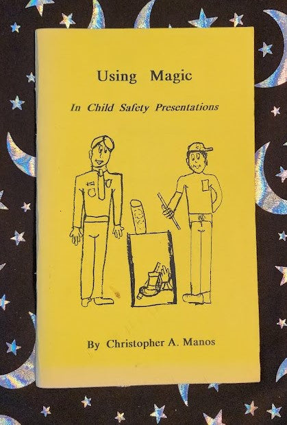 Using Magic In Child Safety Presentations by Christopher A Manos
