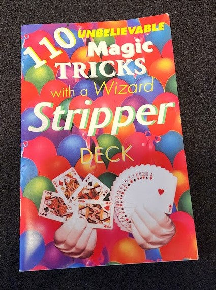 110 Magic Tricks with a Wizard Stripper Deck