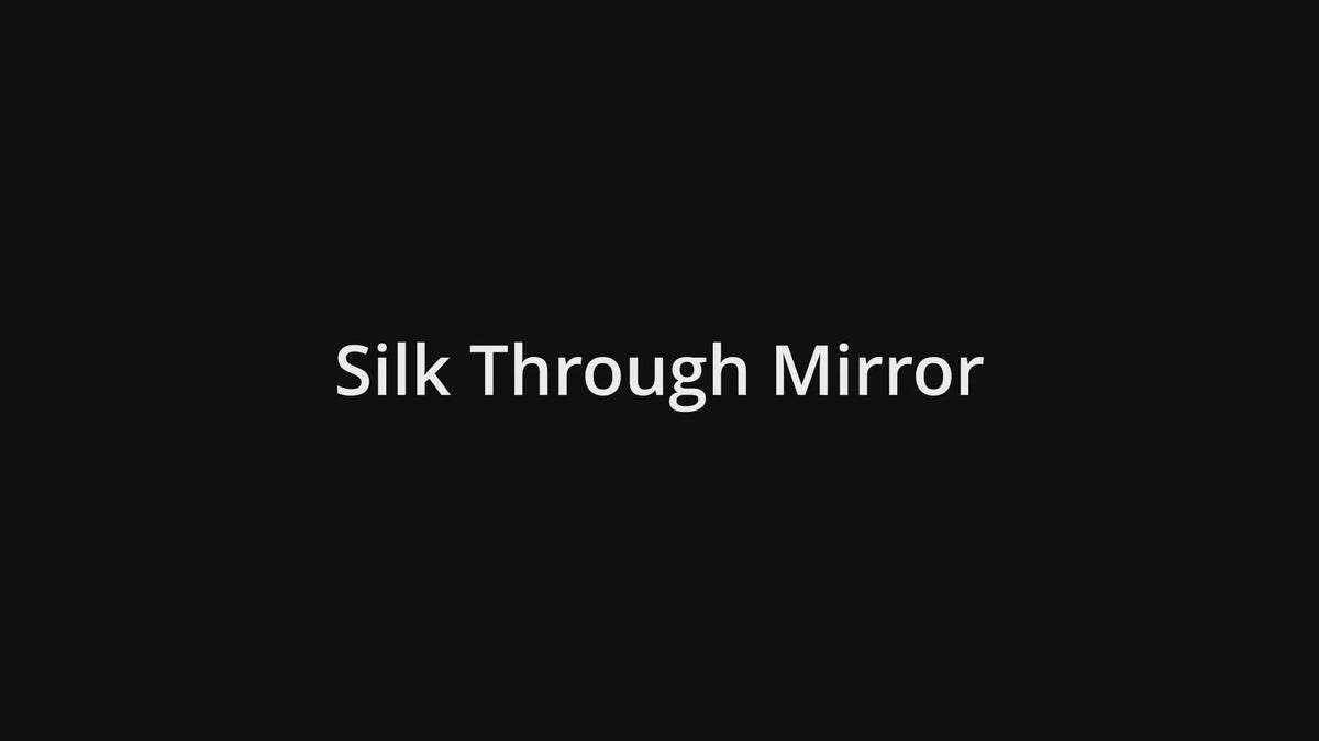 Silk Through Mirror