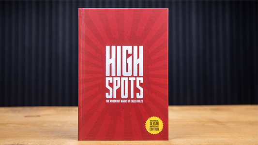 High Spots (15 Year Anniversary Edition) by Caleb Wiles