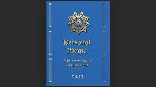 Personal Magic, The Secret Books of Eric Lewis, Vol.3