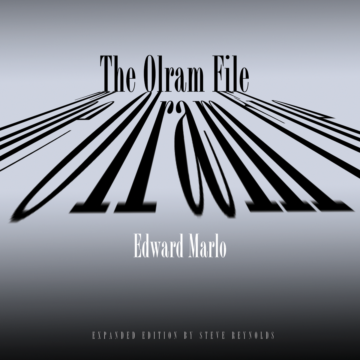 The Olram File by Ed Marlo