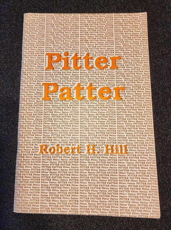 Pitter Patter by Robert H Hill