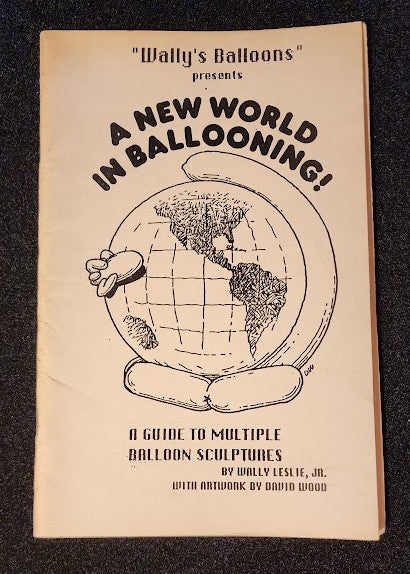 A New World In Ballooning by Wally Leslie Jr