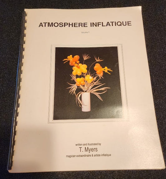 Atmosphere Inflatique Volume 1 by T Myers