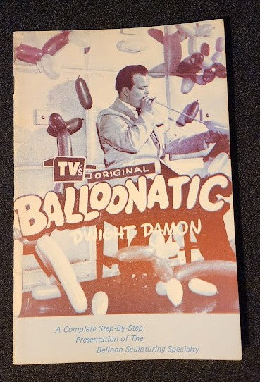 Balloonatic by Dwight Damon