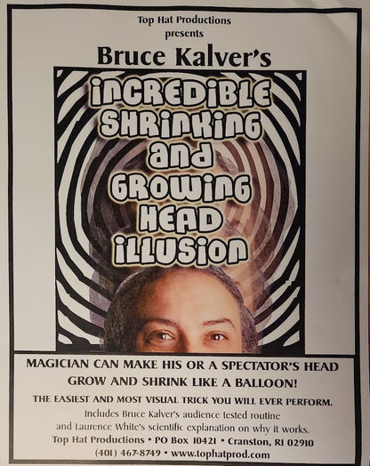 Bruce Kalver's Incredible Shrinking And Growing Head Illusion