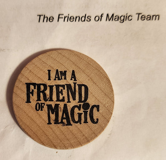 Friends Of Magic Wooden Nickel