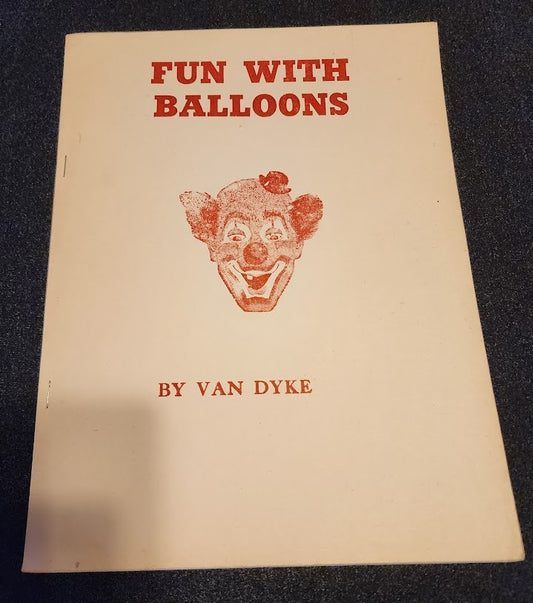 Fun With Balloons by Van Dyke