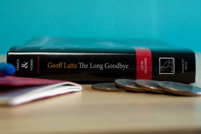 Geoff Latta: The Long Goodbye by Stephen Minch & Stephen Hobbs