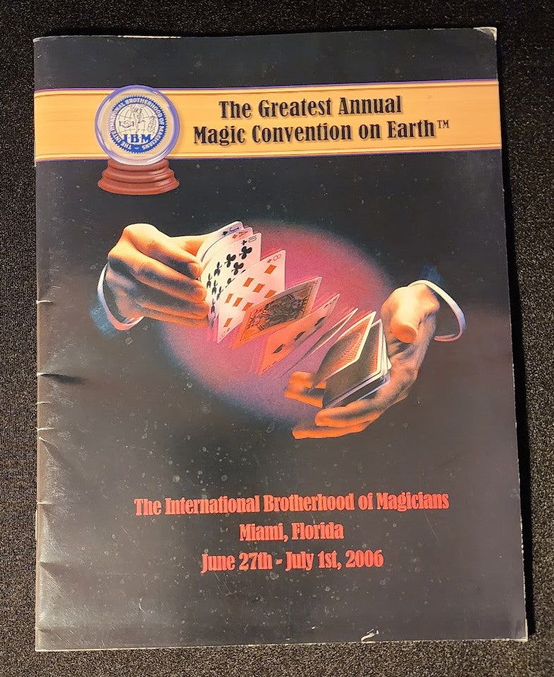 The International Brotherhood Of Magicians Annual Convention Program Miami, Florida 2006