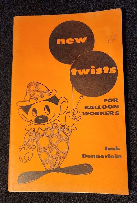 New Twists For Balloon Workers by Jack Dennerlein