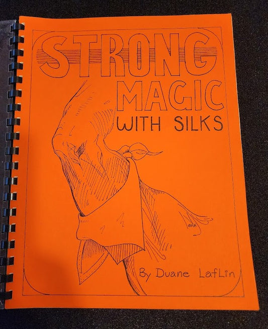 Strong Magic With Silks by Duane Laflin