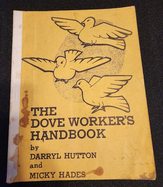 The Dove Worker's Handbook by Darryl Hutton and Micky Hades