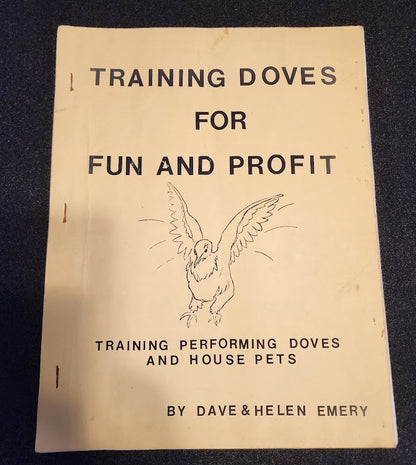 Training Doves For Fun And Profit by Dave & Helen Emery