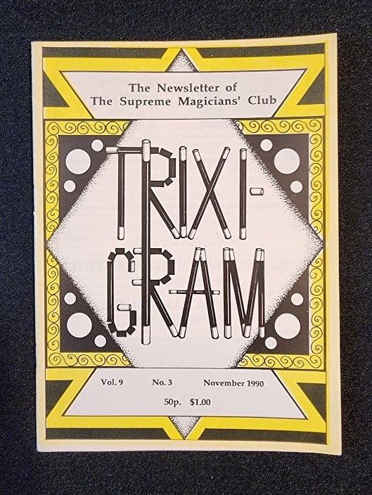 Trixi Gram The Newsletter Of The Supreme Magician's Club - November 1990 - Vol 9 - No 3