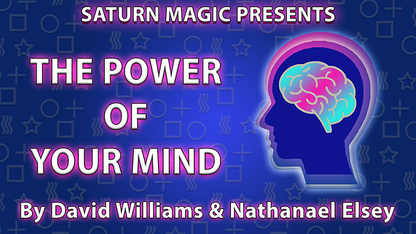 The Power of Your Mind by David Williams and Nathanael Elsey