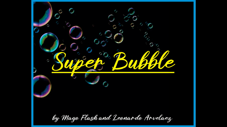 Super Bubble Set by Mago Flash (Gimmicks and Online Instructions)