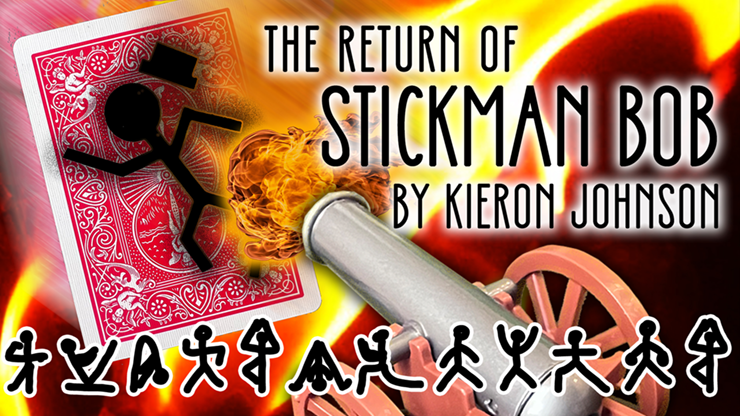 The Return of Stickman Bob by Kieron Johnson (Gimmicks and Online Instructions)