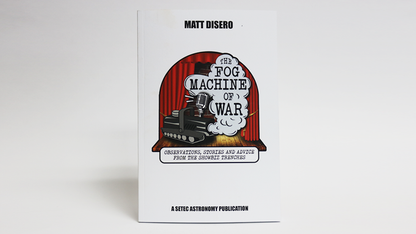 The Fog Machine of War by Matt DiSero