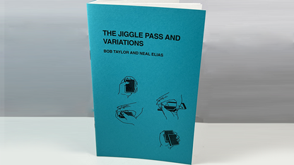 The Jiggle Pass and Variations by Bob Taylor & Neal Elias
